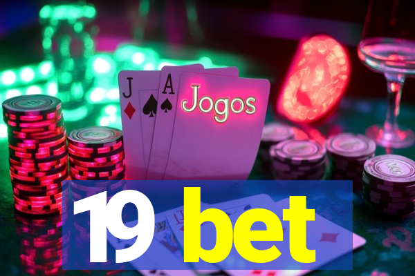 19 bet